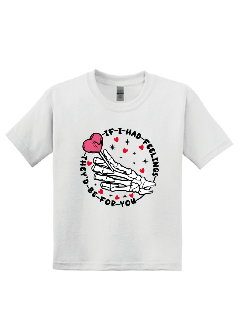 If I Had Feelings Short Sleeve Tee